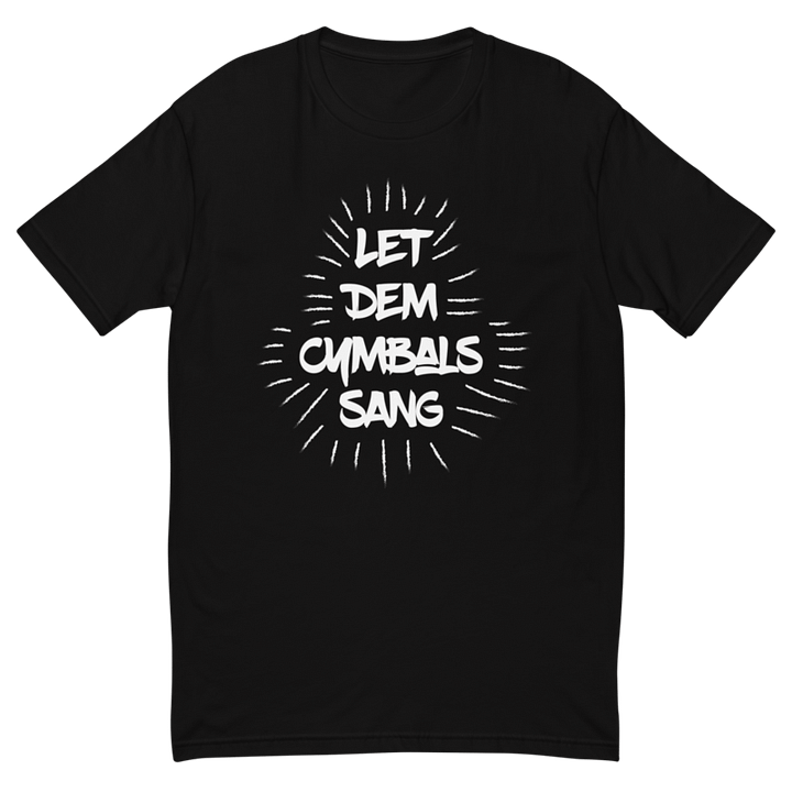 Let Dem Cymbals Sang T-Shirt - Black product image (1)