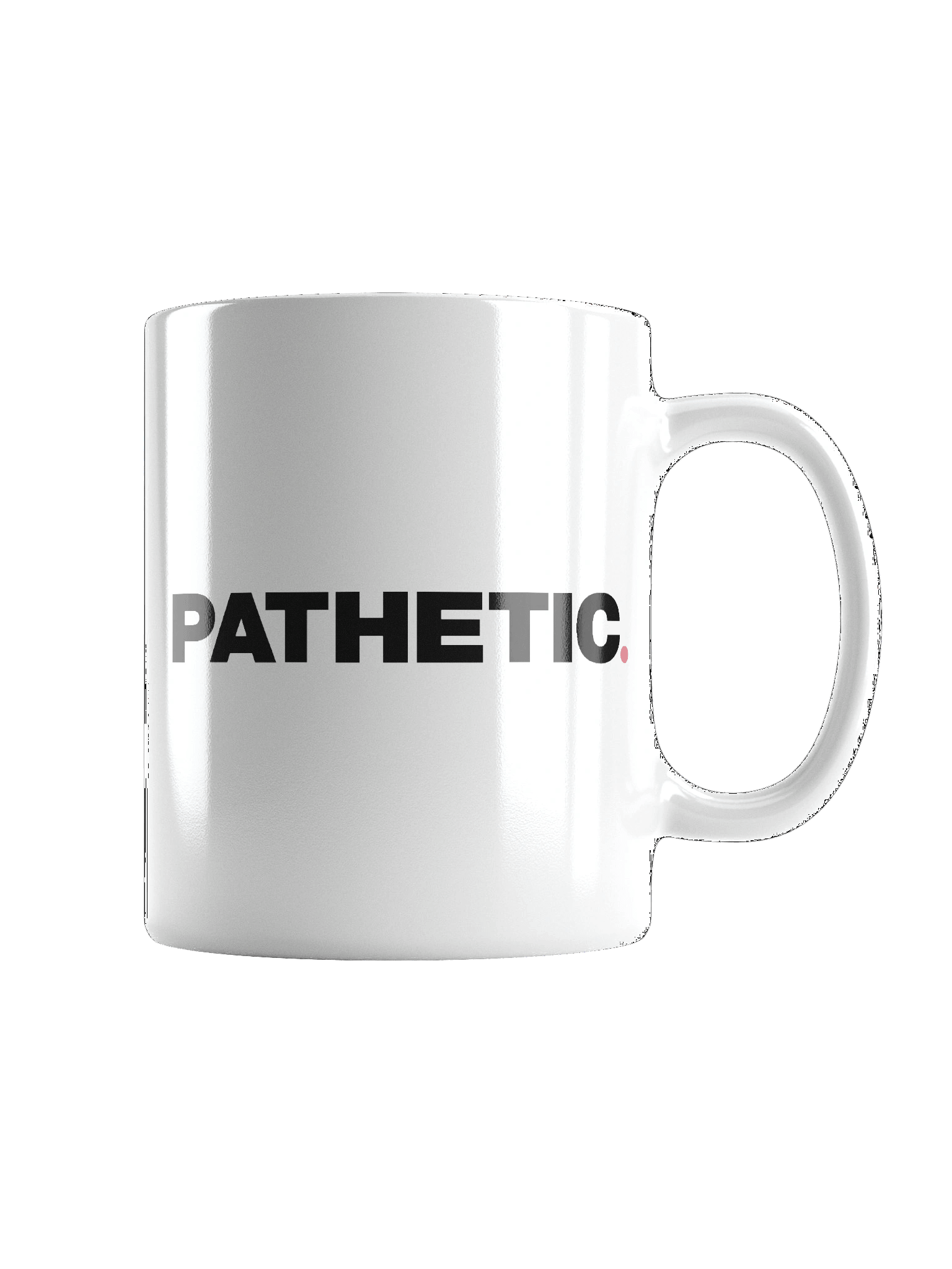 Pathetic Mug product image (3)