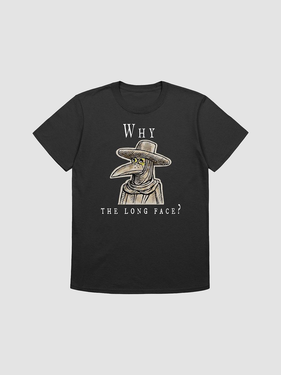Why the long face? Funny 'plague doctor' dark medical humor T-shirt product image (1)