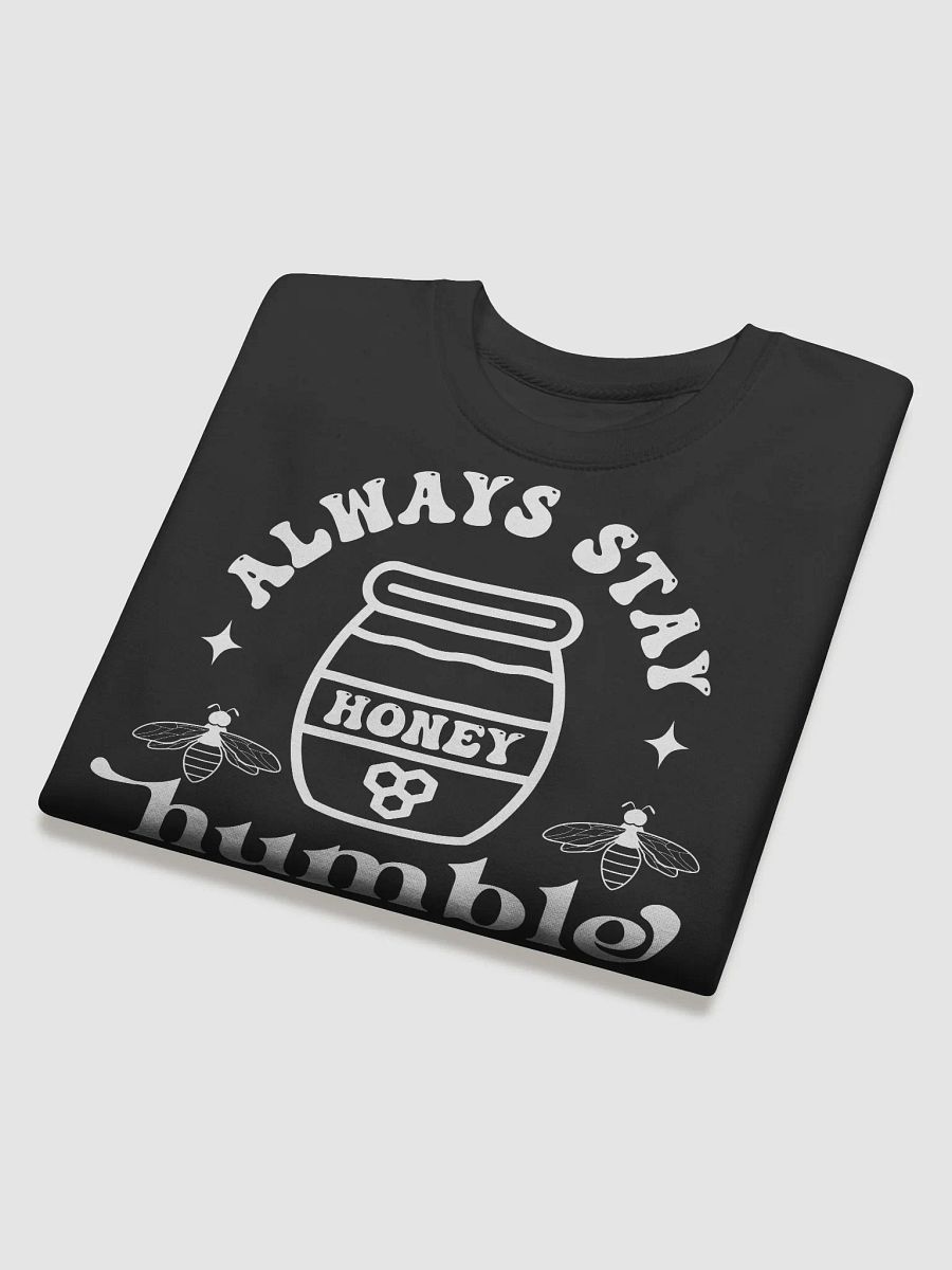 Always Stay Humble Hoodie product image (4)