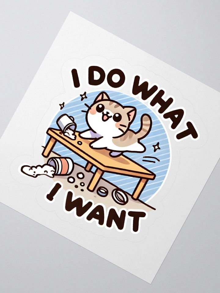 I do what I want sticker product image (2)