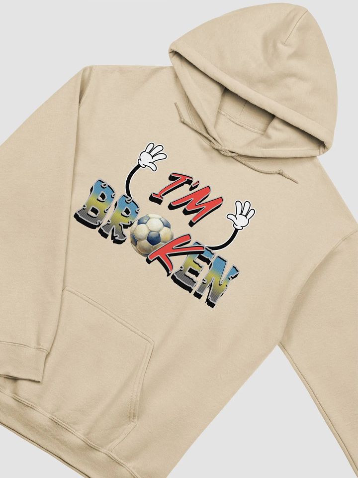 Im Broken Soccer Baller Hoodie product image (20)