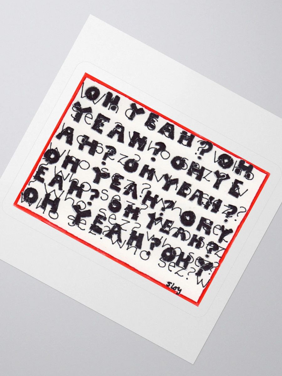 oh yeah? who sez? Stickers product image (3)