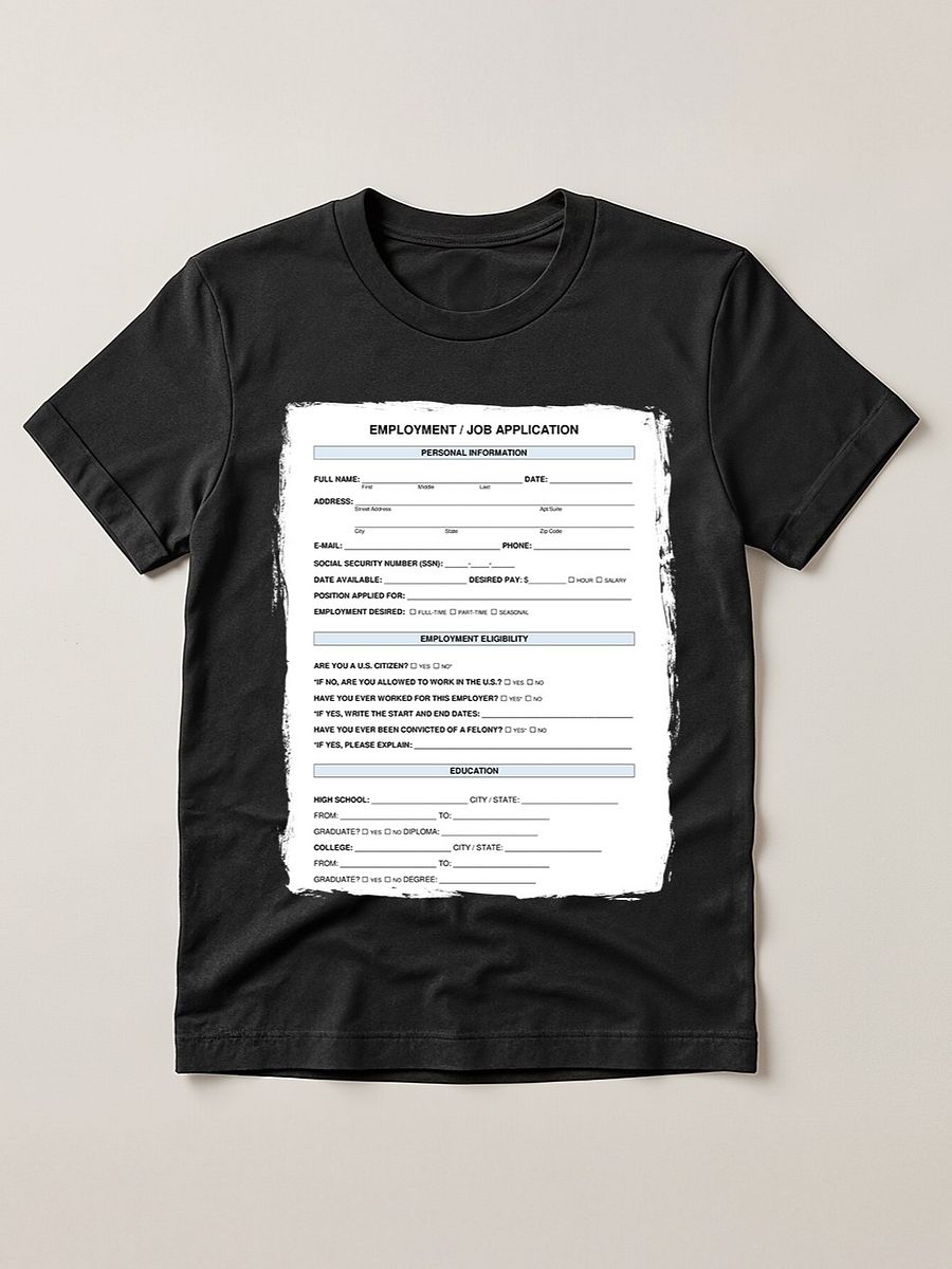 Employment Job Application meme T-shirt product image (1)