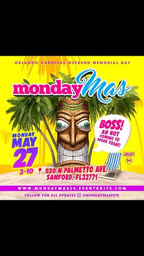 🌴 MONDAY MAS
📅 MAY 27TH 3-10 PM
📍520 N Palmetto Ave, Sanford, FL 32771

🏖️ Get Your Tickets before they’re gone and secure yo...