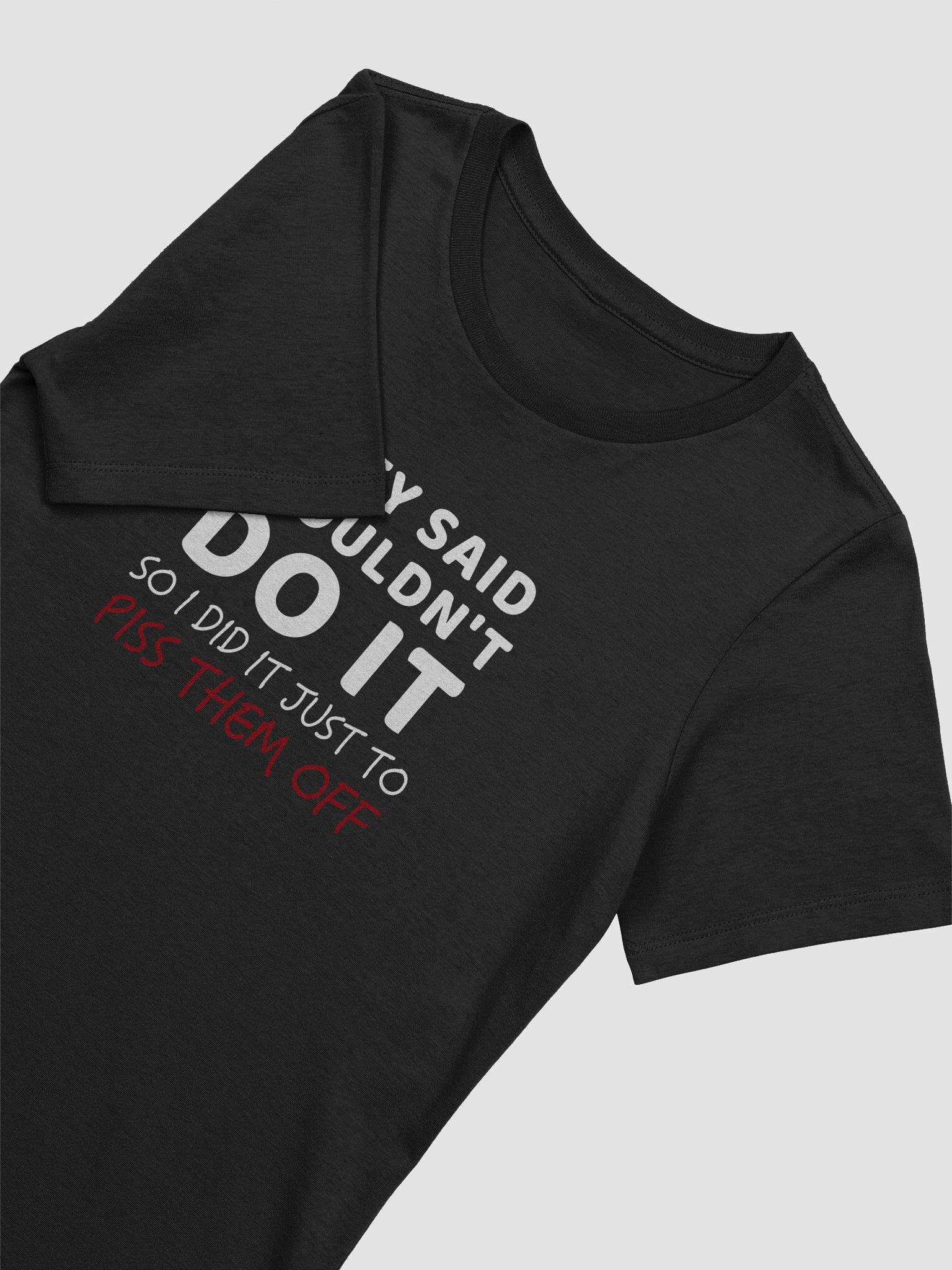 They Said I Couldn't Women's Tee product image (5)