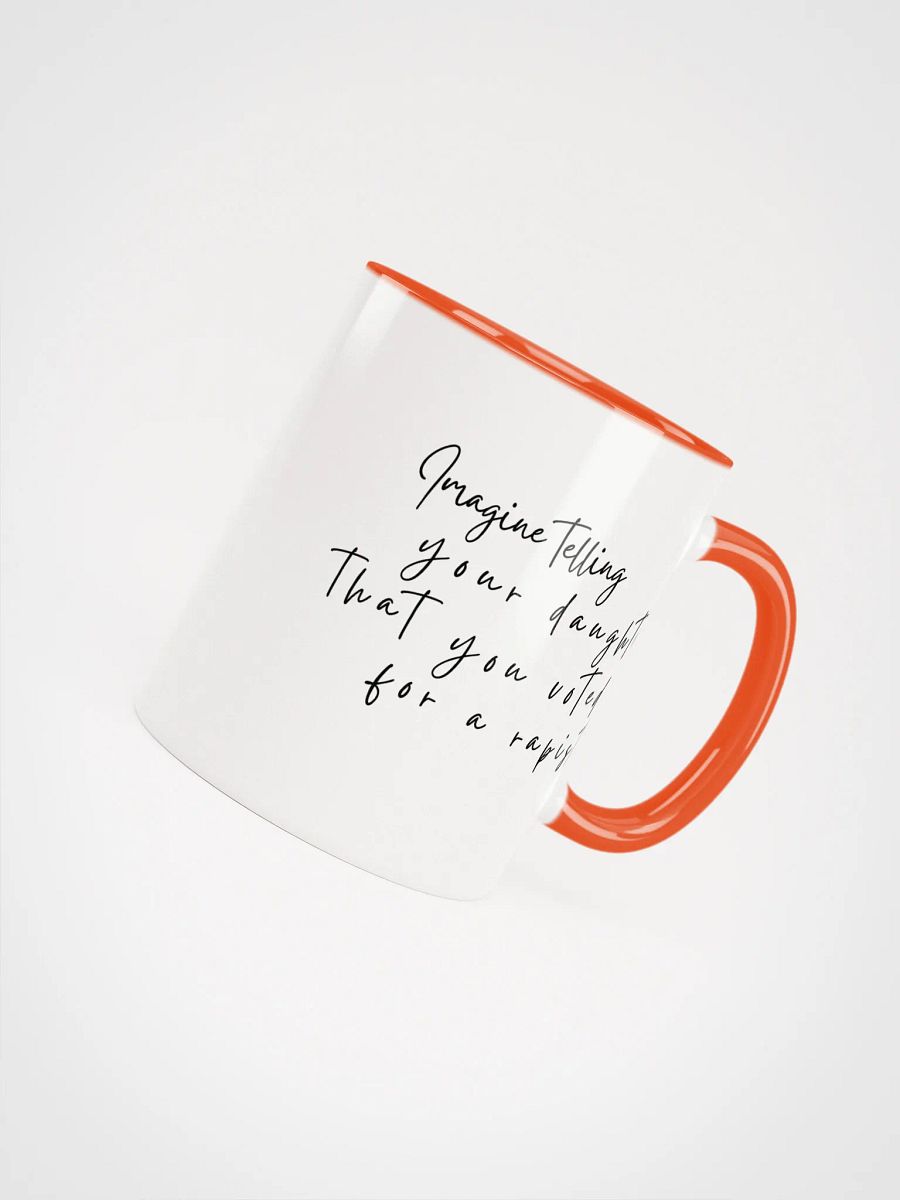 You Voted for a Rapist * Mug - Being Liberal product image (4)