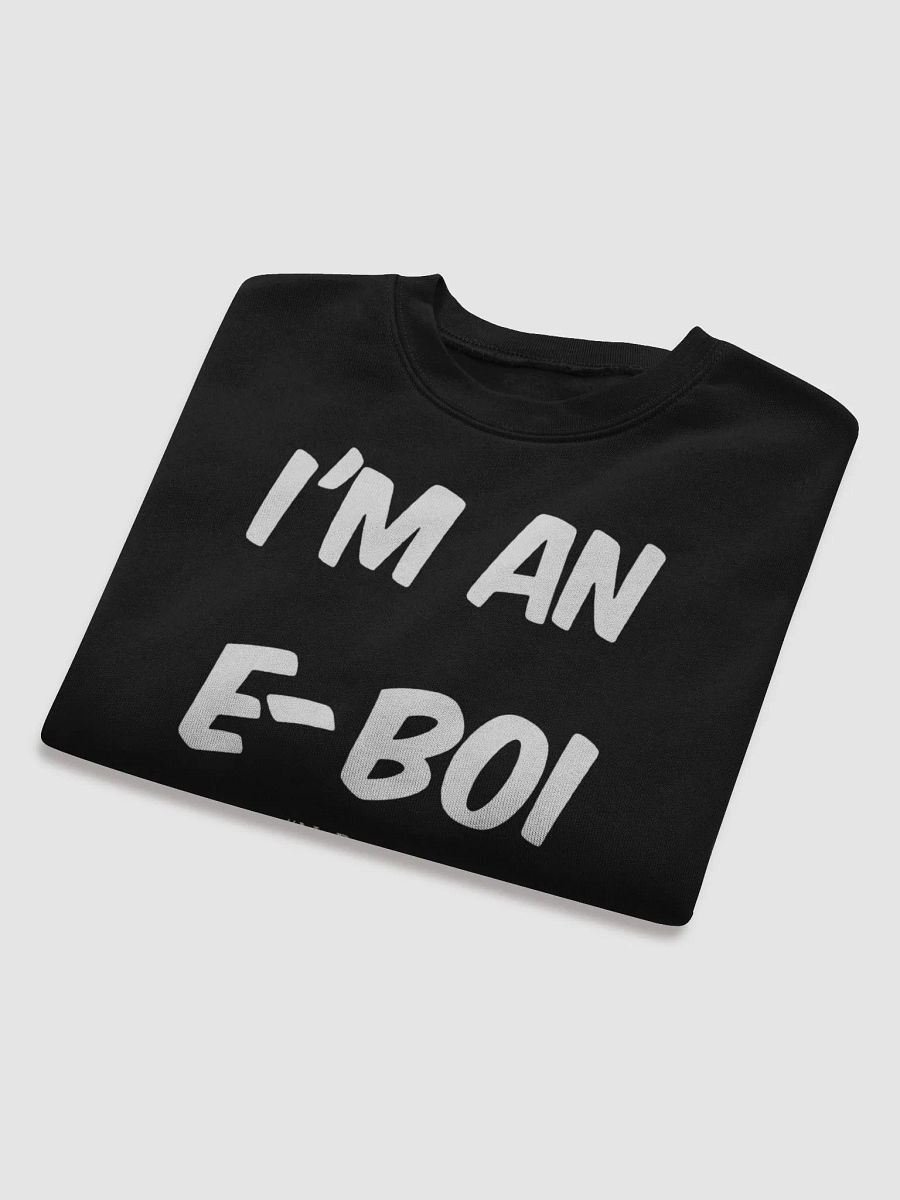 I'm An E-Boi Cropped Sweatshirt product image (5)