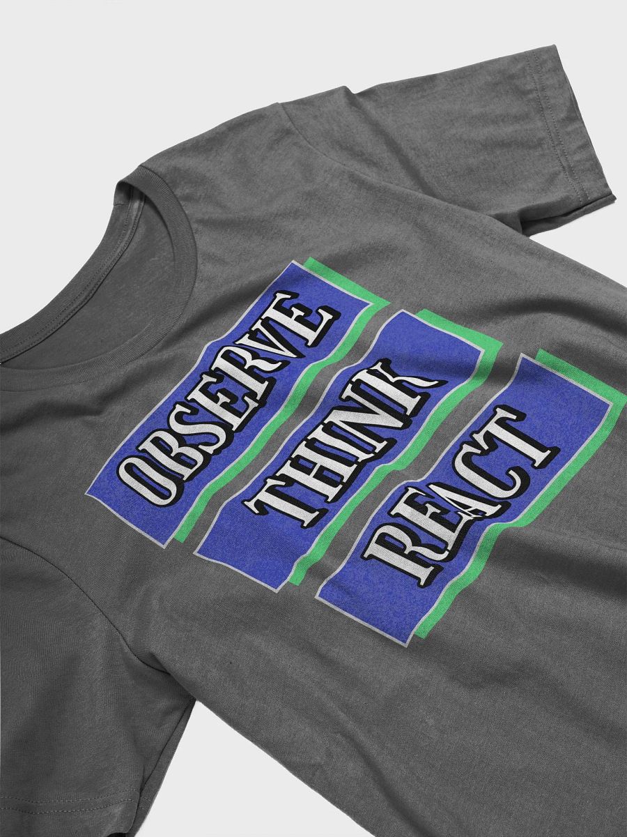 Observe Think React Inspirational T-shirt product image (70)
