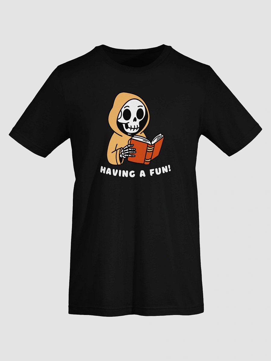 Having a Fun! T-shirt (White Text) product image (7)