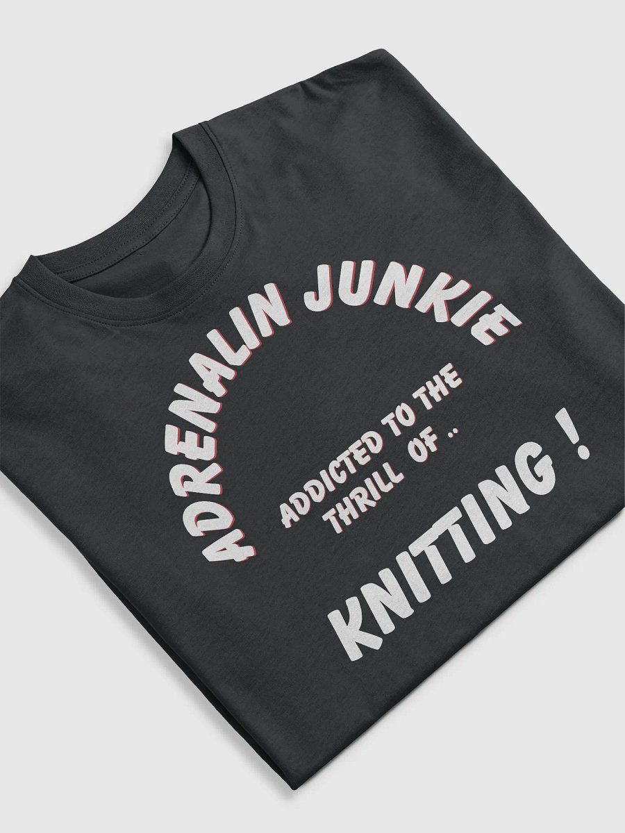 Adrenalin Junkie Knitting Premium Tee product image (1)