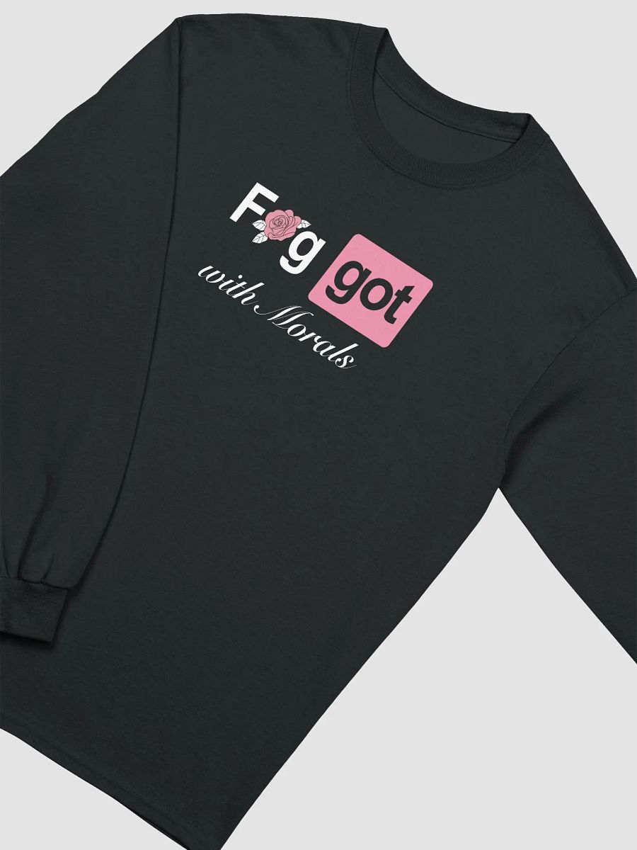 Faggot with Morals Long Sleeve Tee product image (3)