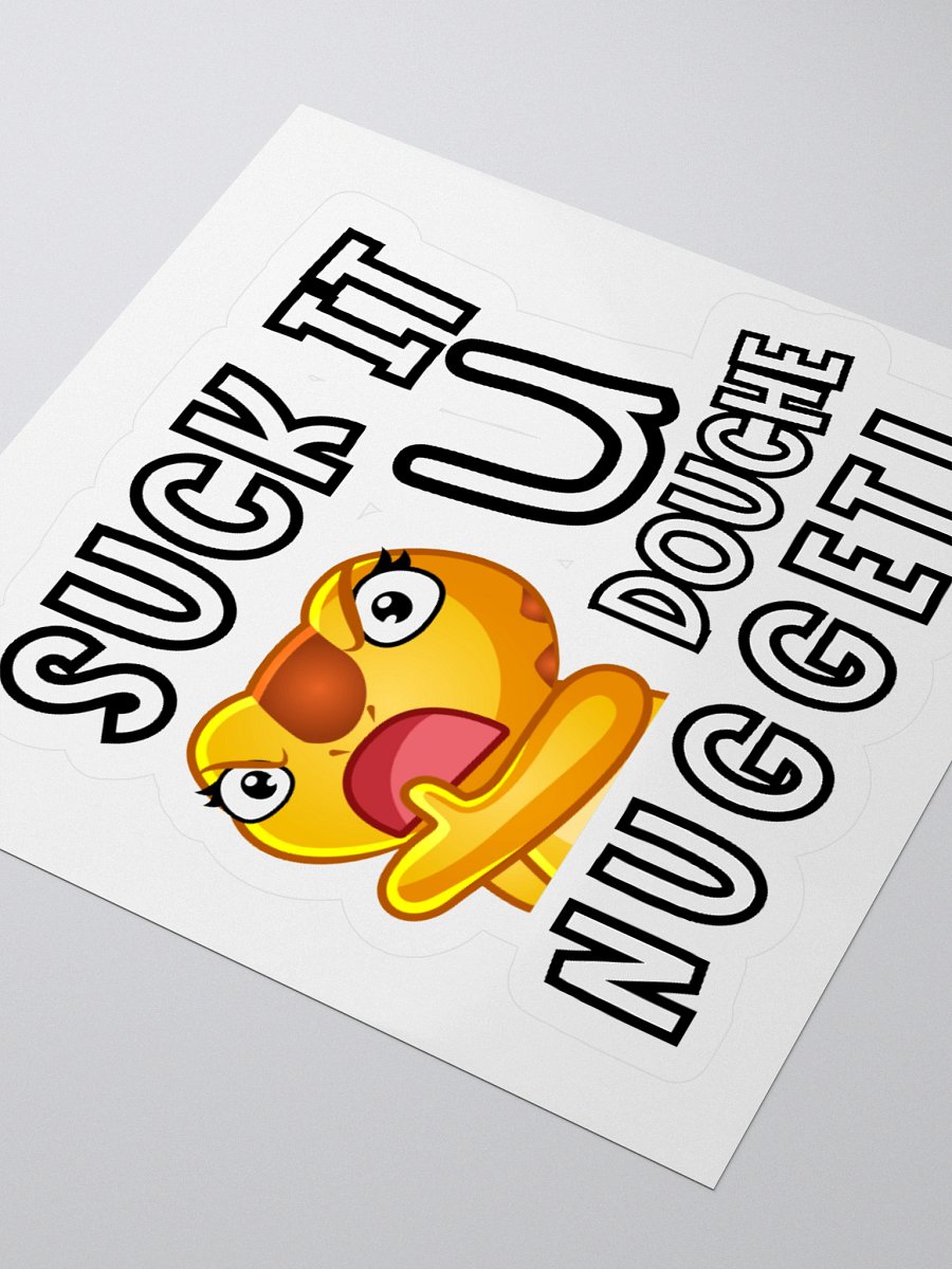 Suck It U Douche Nugget! product image (8)