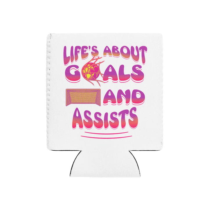 Lifes About Goals And Assists Soccer Setter Vibrant Can Cooler product image (1)
