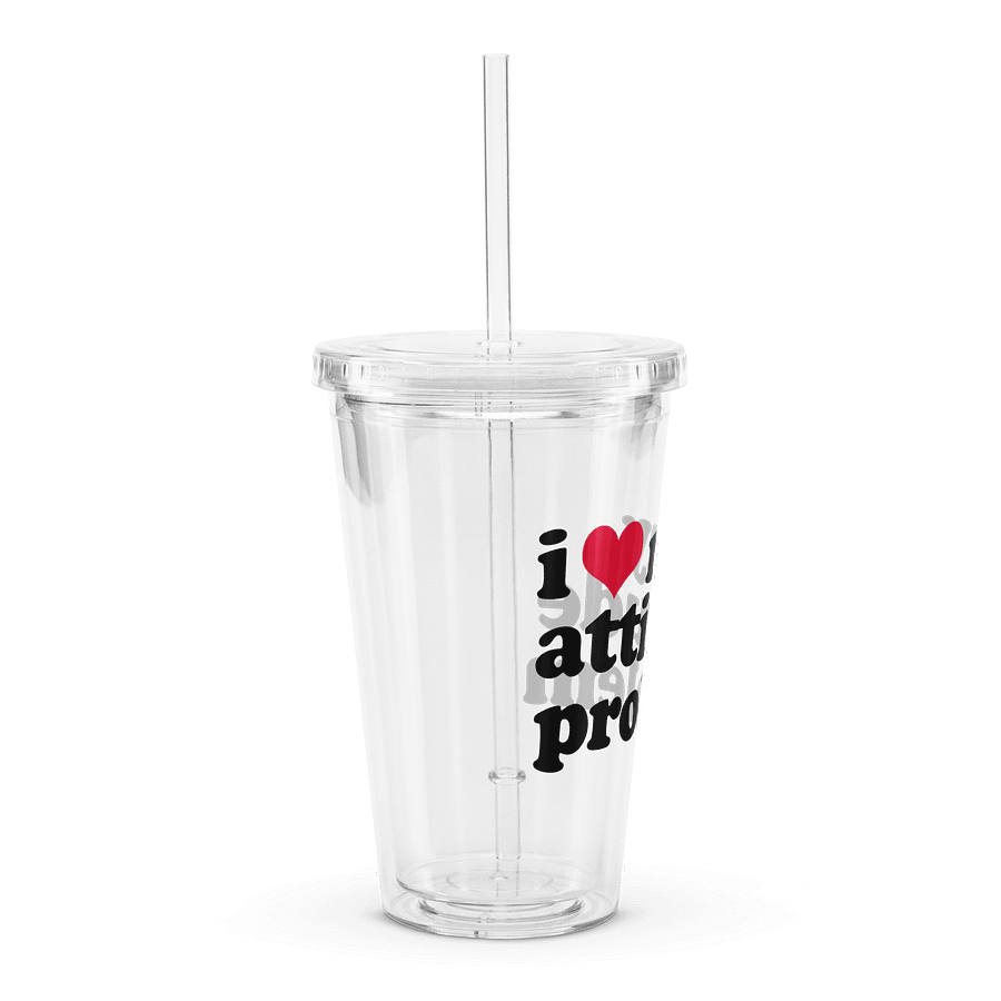Attitude Problem - Clear Plastic Tumbler product image (3)