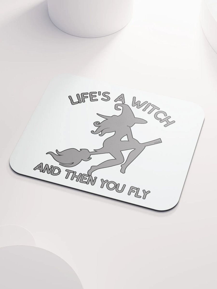 LIFE'S A WITCH AND THEN YOU FLY product image (3)