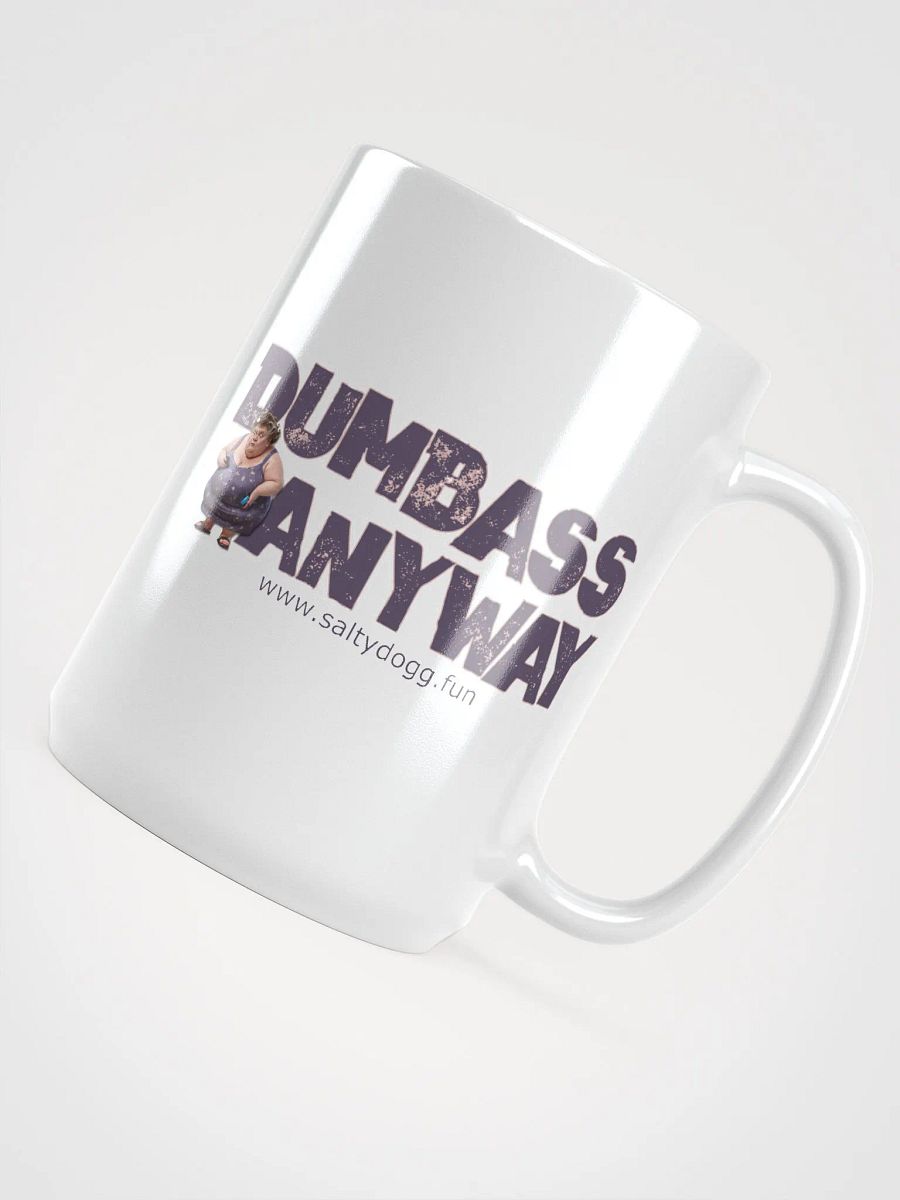 Dumbass Anyway Mug product image (4)