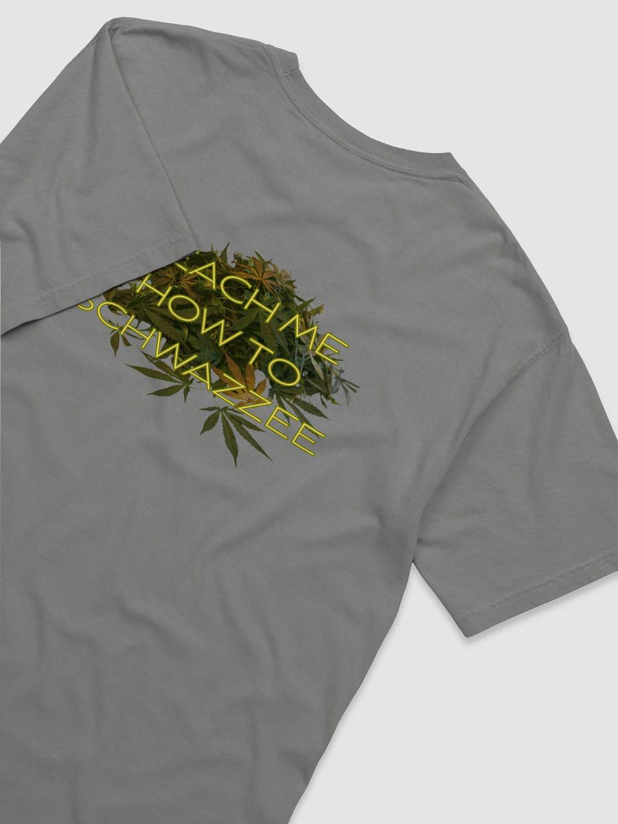 TEACH ME HOW TO SCHWAZEE T SHIRT #2 product image (24)