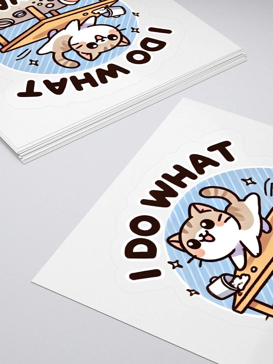 I do what I want sticker product image (4)