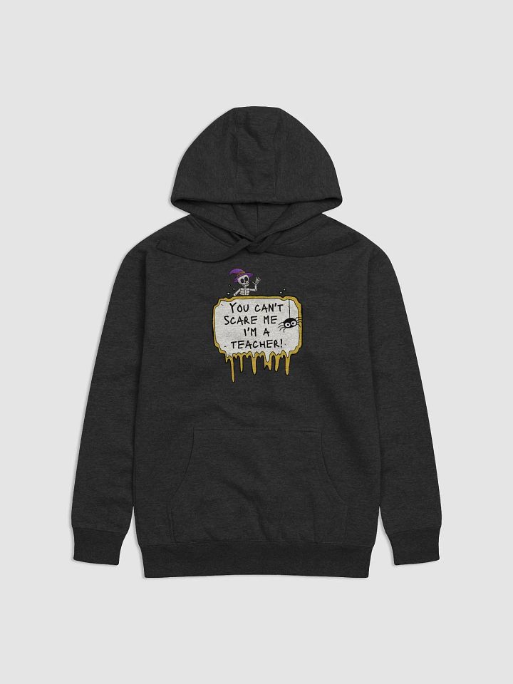 I'm a teacher hoodie product image (1)