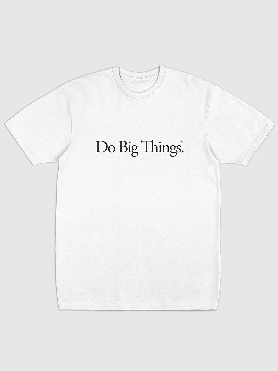 Do Big Things T-Shirt - White product image (1)