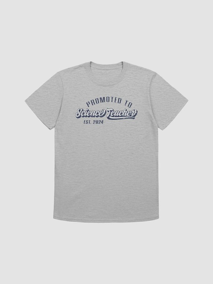 Proud Educator Promoted to Science Teacher 2024 T-Shirt product image (1)