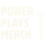 Power Plays Merch