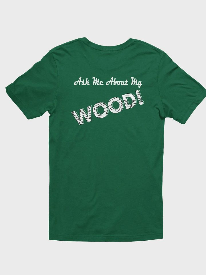 Ask me about my wood Back premium shirt product image (2)