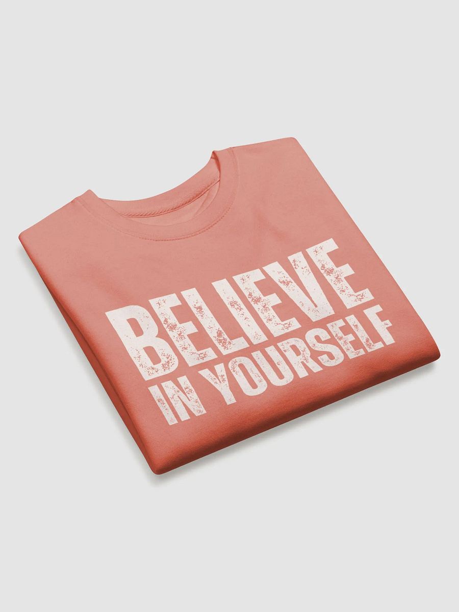 Believe In Yourself, Distressed Heritage Premium Sweatshirt product image (4)