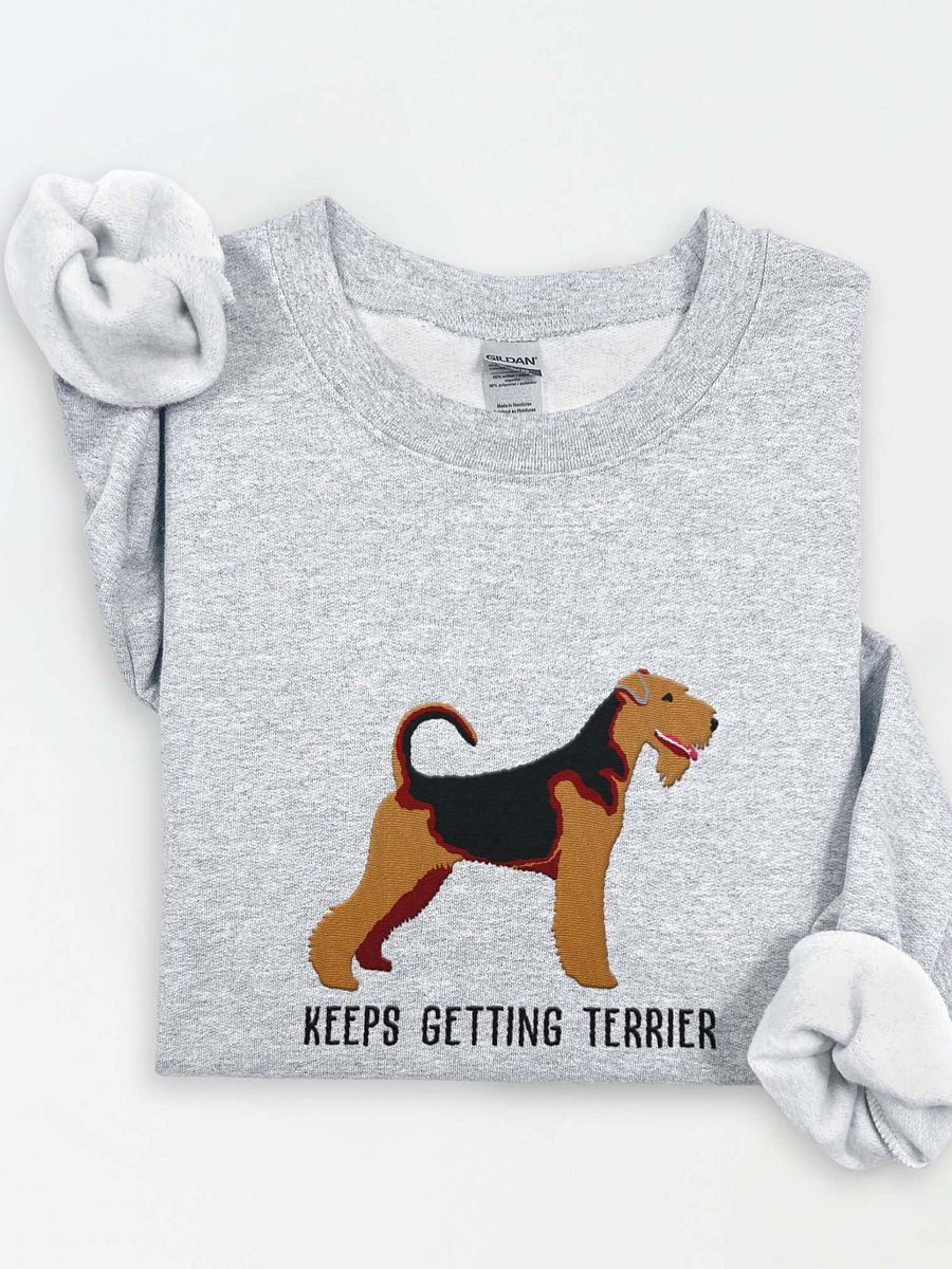 Keeps Getting Terrier Sweatshirt (Embroidered) of an Airedale Terrier product image (1)
