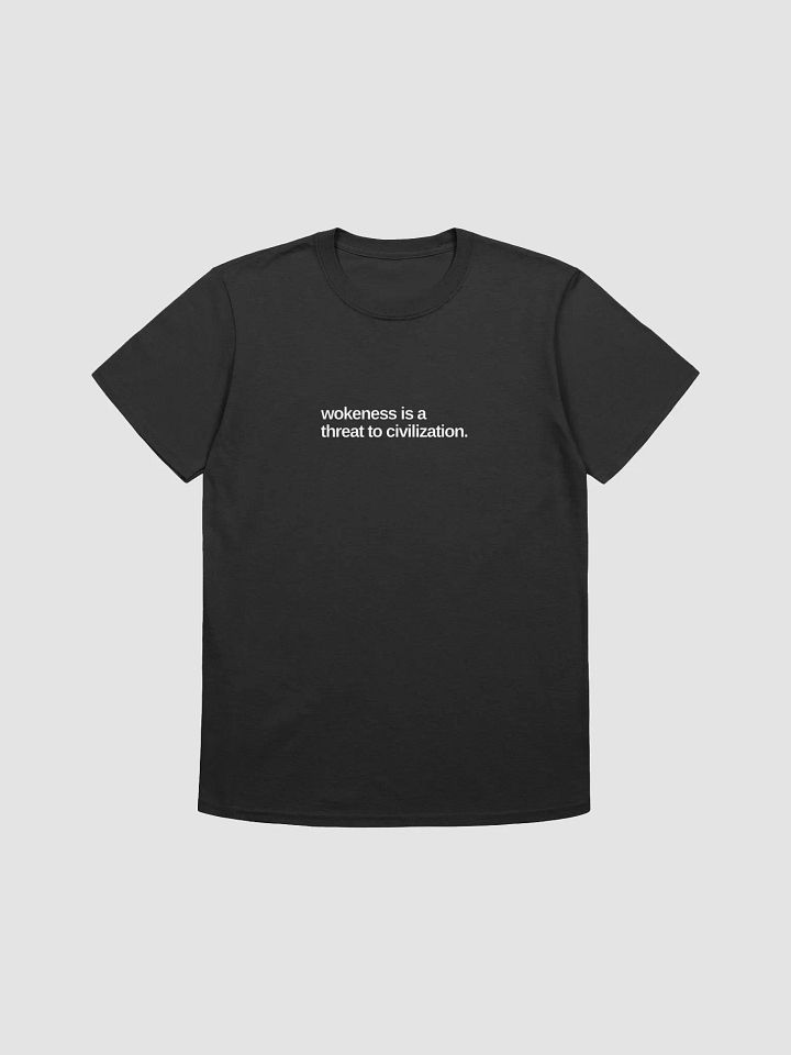 WOKENESS IS A THREAT TO CIVILIZATION product image (2)