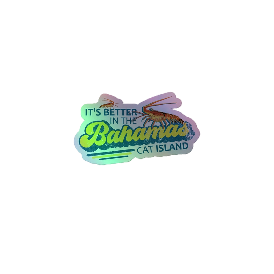 Cat Island Bahamas Sticker Holographic : It's Better In The Bahamas : Spiny Lobster product image (2)