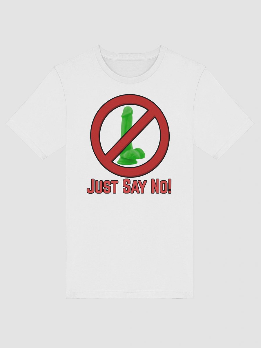 Just Say No to Dildo's T-Shirt product image (10)