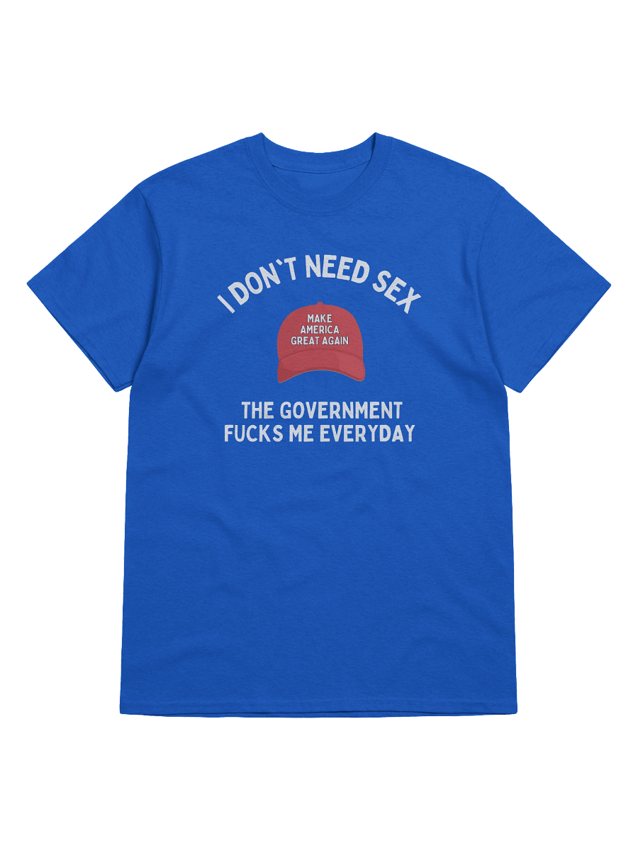 I don't Need Sex The Government Fucks Me Everyday Red Hat T-Shirt product image (9)