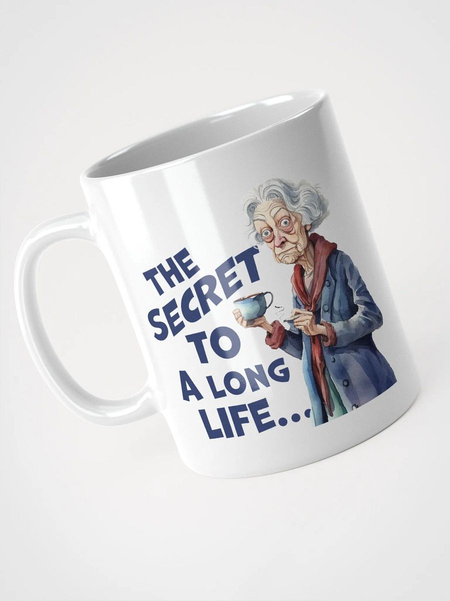 "The secret to a long life... is not to give a shit!" White glossy mug product image (3)