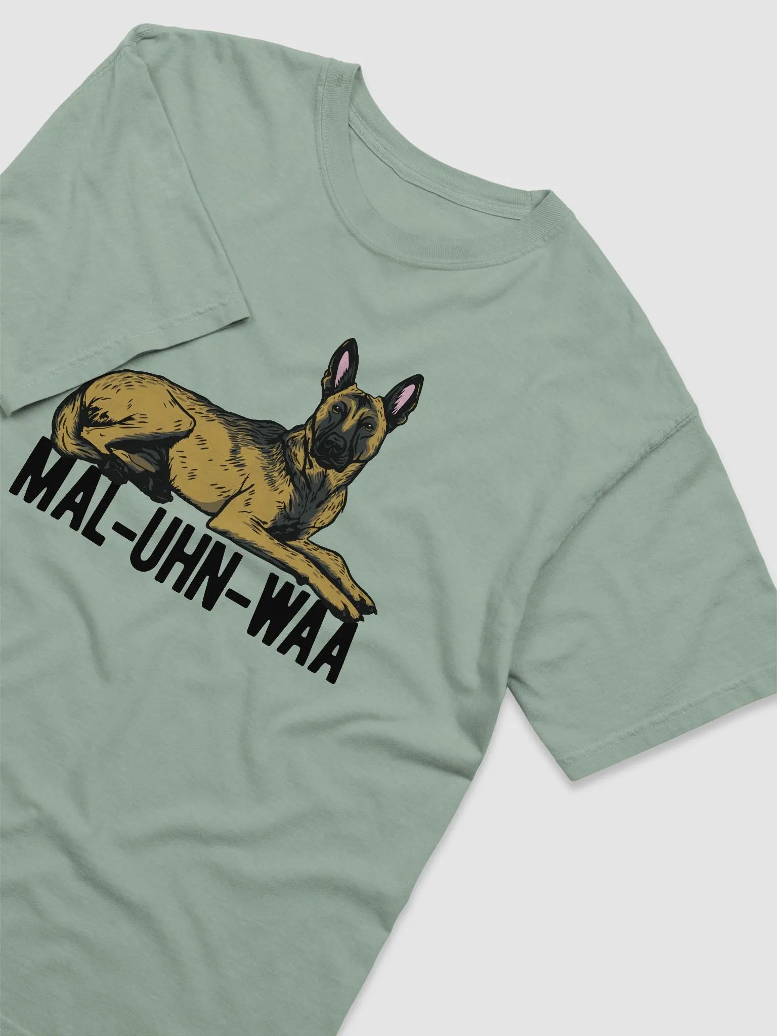 Mal-Uhn-Waa T-Shirt of a Belgian Malinois | Funny T-Shirt for Belgian Malinois and Herding Dog Owners product image (6)