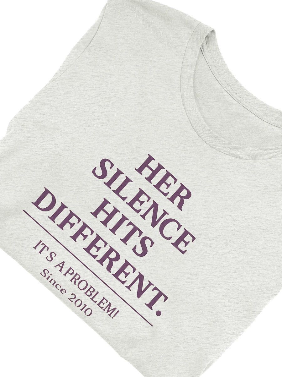 Her Silence Hits Different Tee product image (7)