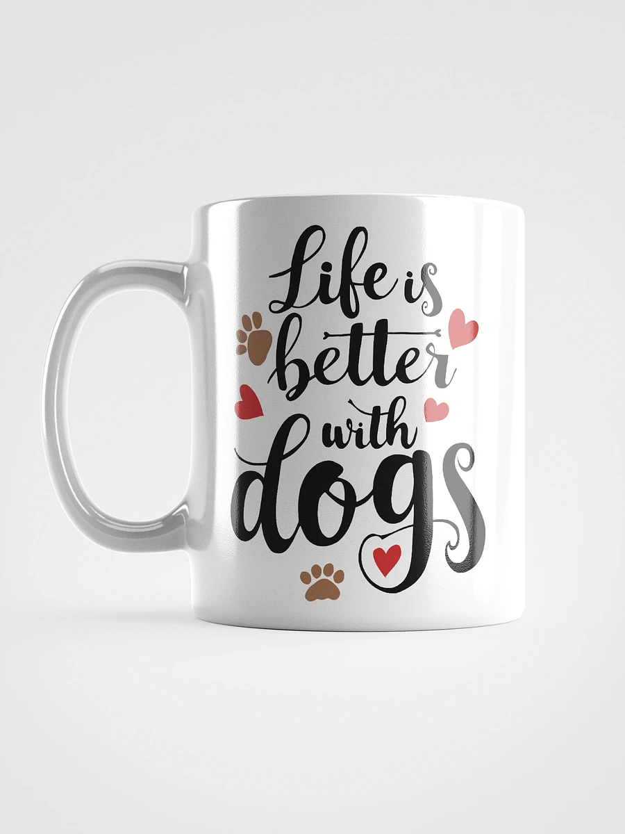 Life is Better with Dogs, black letter on White Mug product image (17)