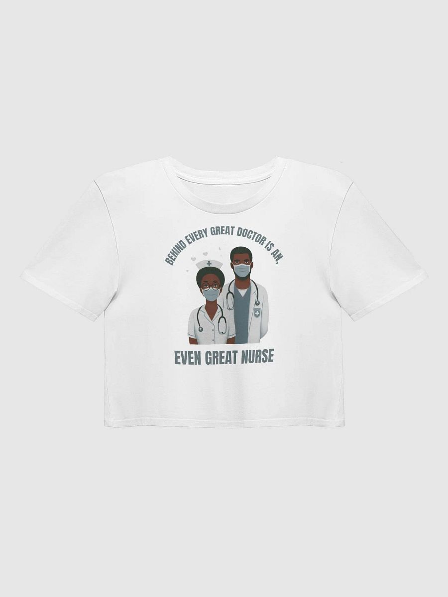 Great Doctor, Greater Nurse Crop Top product image (1)