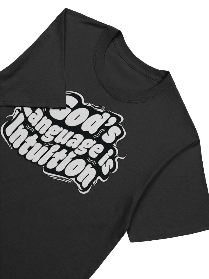 God's Language is Intuition, Unisex Tee product image (2)