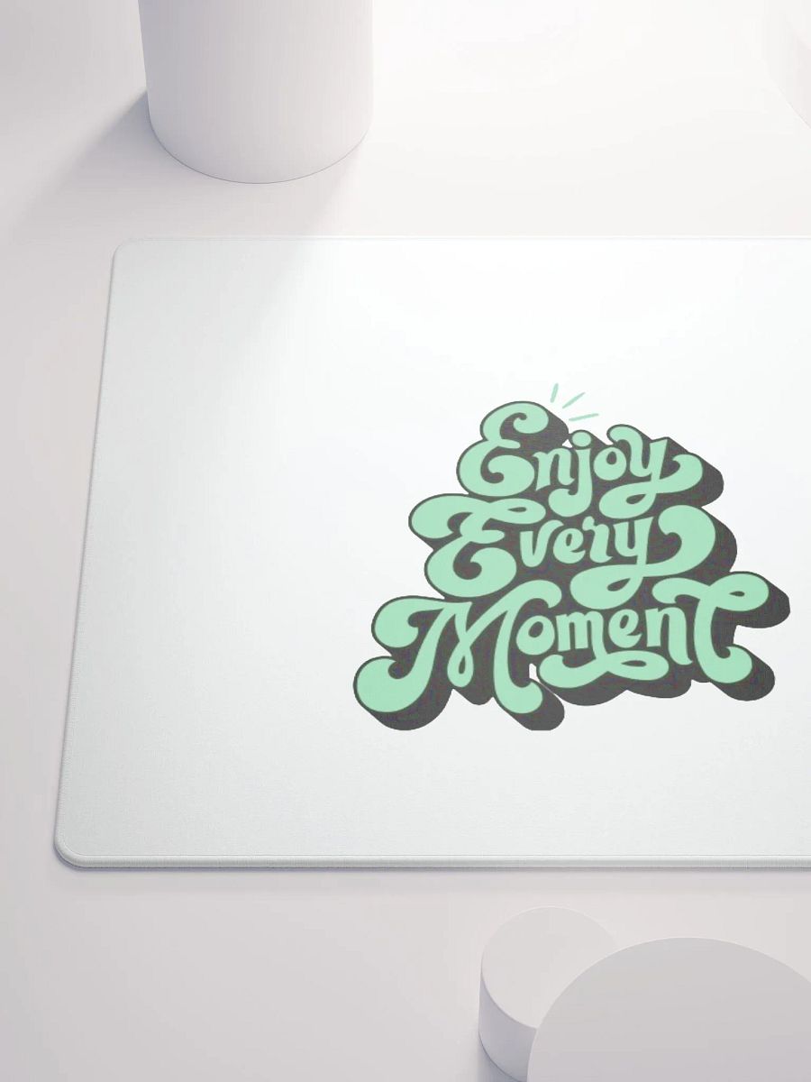 Enjoy Every Moment: Mouse Pad product image (10)