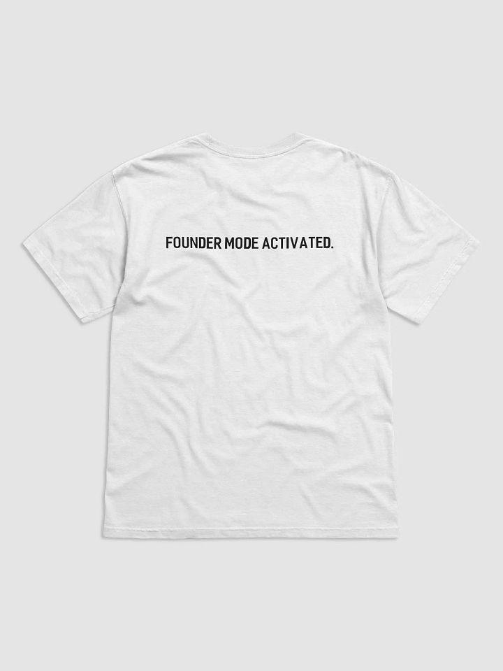 Founder Mode Activated Tee product image (2)