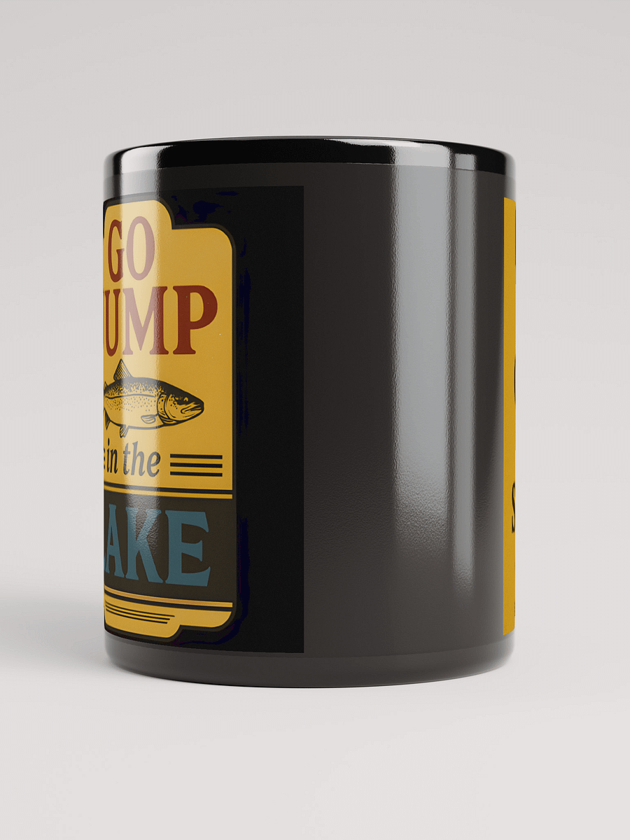 Go Jump in the Lake Mug product image (5)