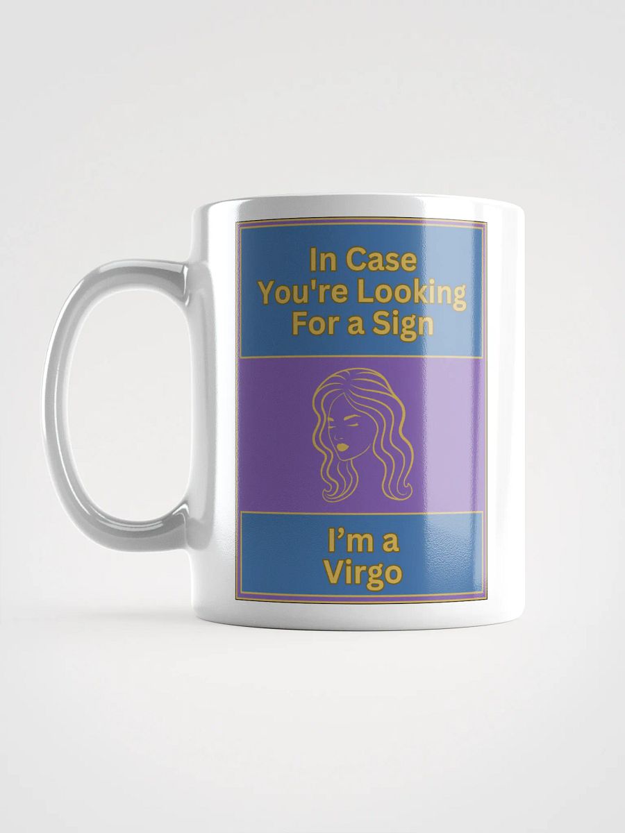 In Case You’re Looking For A Sign Virgo Zodiac Sign Mug, Zodiac Sign Vibes Mug, Virgo Mug, Astrological Mug product image (18)