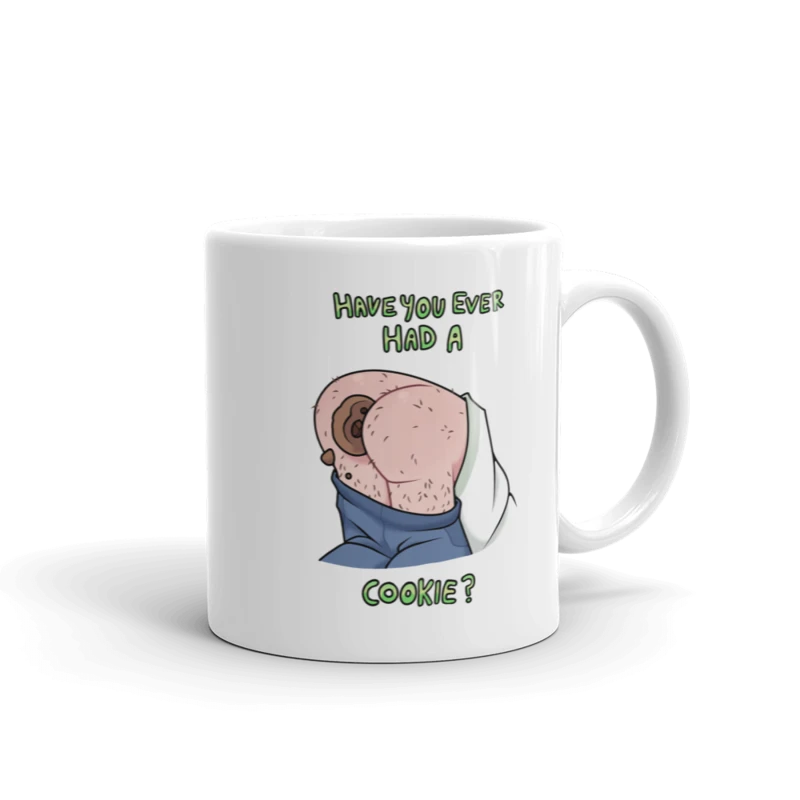 Have you ever had a cookie? Mug product image (1)