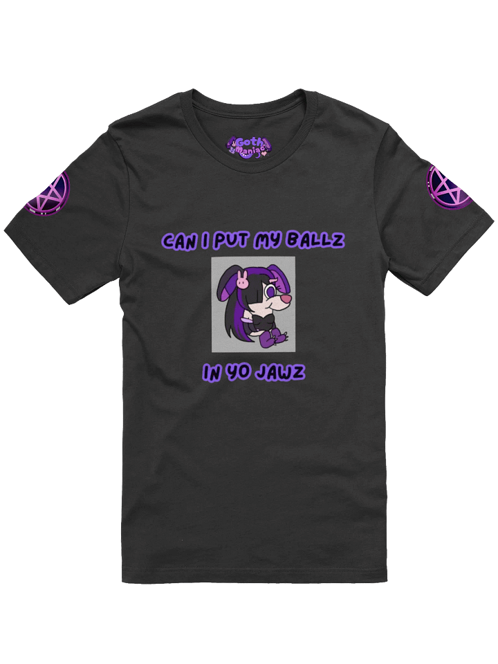 CAN I PUT MY BALLZ IN YO JAWZ (BLACK) product image (1)