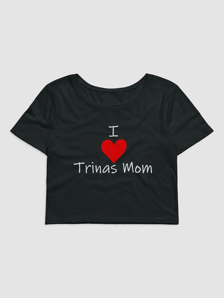 I <3 Trinas Mom Crop Top product image (1)