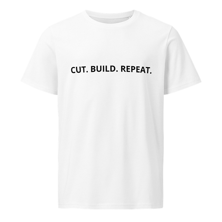 CUT. BUILD. REPEAT. T-shirt with black letters product image (1)