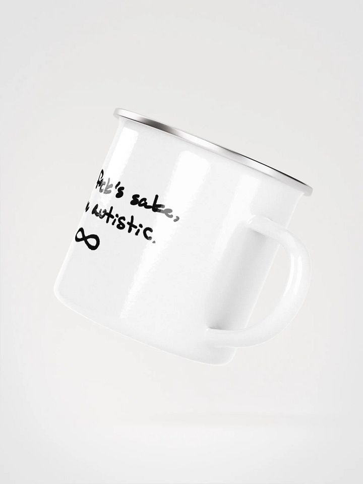 FFS, I'm autistic. Enamel Mug product image (2)