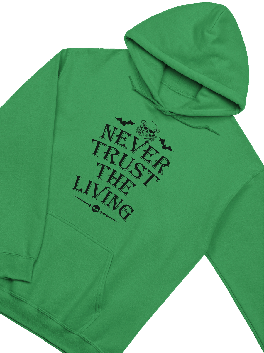 [UM Designs] Never Trust The Living - Unisex Pullover Graphic Hoodie [black letters] product image (3)